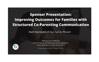APFM 2020 Conference: Sponsor Presentation – Our Family Wizard