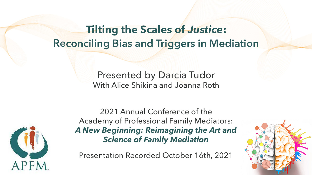 Tilting the Scales of Justice: Reconciling Bias and Triggers in Mediation
