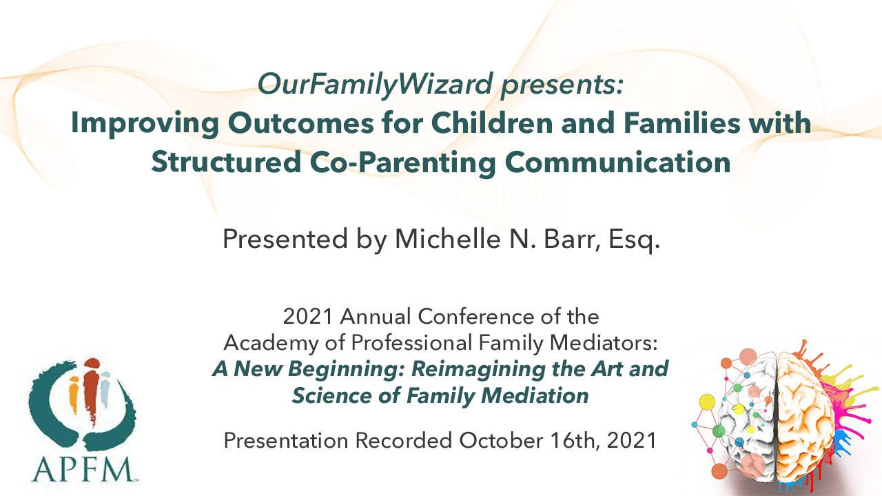OurFamilyWizard: Improving Outcomes for Children and Families with Structured Co-Parenting Communication