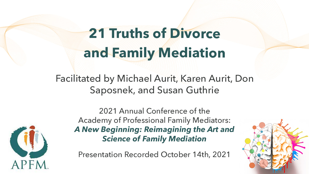 21 Truths of Divorce and Family Mediation